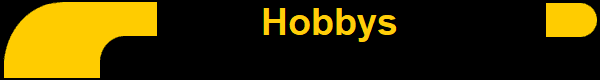       Hobbys